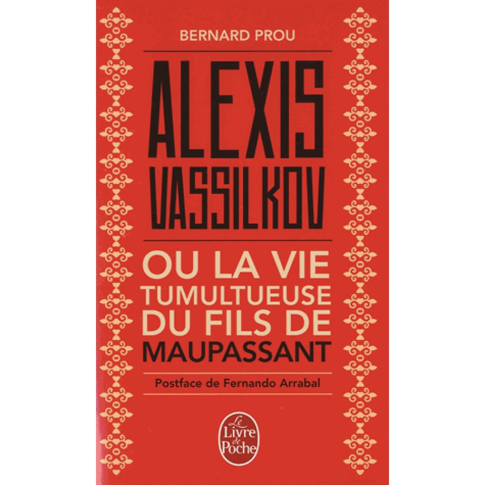 Alexis Vassilkov Ou La Vie Tumultueuse Du Fils De Maupassant 9782253069409 0