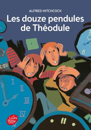 Les Douze Pendules De Théodule