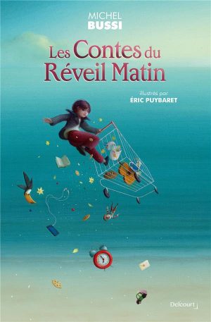 Les Contes Du Réveil Matin